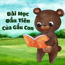 Bài học đầu tiên của gấu con