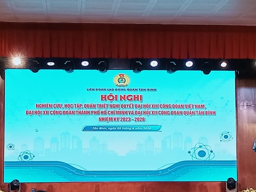 Công đoàn cơ sở trường Mầm non 14 tham dự Hội nghị nghiên cứu, học tập, quán triệt Nghị quyết Đại hội XIII Công đoàn Việt Nam, Đại hội XII Công đoàn Thành phố Hồ Chí Minh và Đại hội XII Công đoàn quận Tân Bình