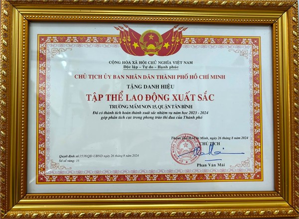 Trường Mầm non 15, quận Tân Bình đã có thành tích hoàn thành xuất sắc nhiệm vụ năm học 2023-2024 góp phần tích cực trong phong trào thi đua của Thành phố