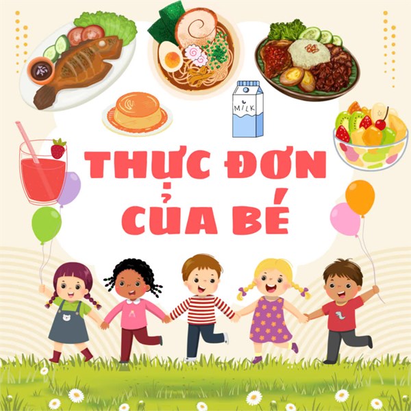 Thực đơn tuần 1 ngày 05 tháng 05 năm 2025 đến ngày 09 tháng 05 năm 2025