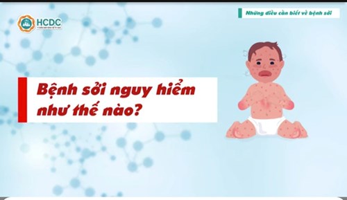 Tuyên truyên về bệnh Sởi  Vắc xin phòng ngừa bệnh Sởi quan trọng với bé 9 tháng tuổi-Bảo vệ con trong mùa dịch 