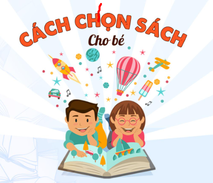 Chọn sách cho con thế nào là đúng?
