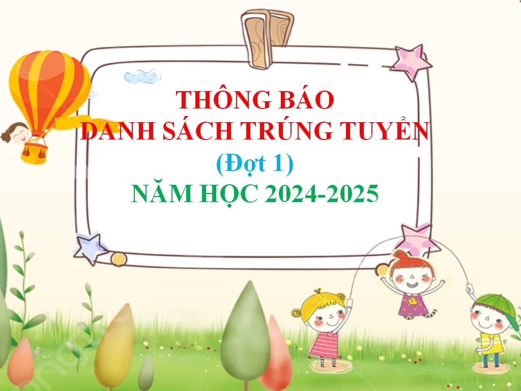 Thông báo Danh sách học sinh trúng tuyển năm học 2024-2025