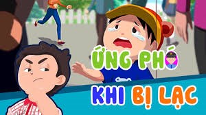 Kỹ năng sống cho trẻ : Kỹ năng sinh tồn : Làm gì khi đi lạc?
