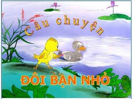 Truyện  : Đôi bạn nhỏ