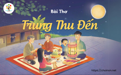 Bài thơ:  Trung thu đến 