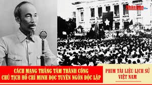 Nạn đói; Cách mạng tháng Tám thành công; Chủ tịch Hồ Chí Minh đọc Tuyên ngôn độc lập
