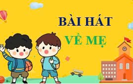 Bài hát về mẹ