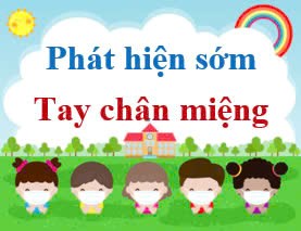 Phát hiện sớm Tay chân miệng