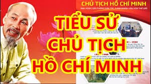 Tiểu sử Chủ tịch Hồ Chí Minh (1890 - 1969)