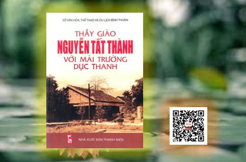 Thầy giáo Nguyễn Tất Thành với mái trường Dục Thanh
