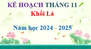 Kế hoạch Tháng 11, Khối Lá