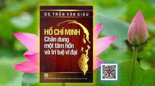 Hồ Chí Minh chân dung một tâm hồn và trí tuệ vĩ đại