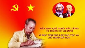 Lựa chọn và kiên định chủ nghĩa Mác - Lênin theo tư tưởng Hồ Chí Minh