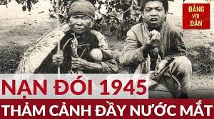 Nạn đói năm 1945 và sự thật lịch sử