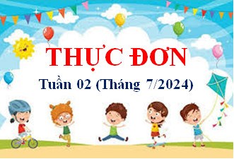 Thực đơn Tuần 2 (Tháng 7/2024)
