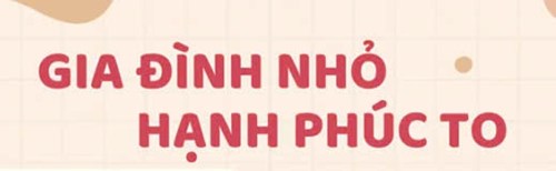 Gia đình nhỏ, hạnh phúc to