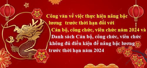 Công văn số 20/MN-BTĐB về việc thực hiện nâng bậc lương trước thời hạn đối với Cán bộ, công chức, viên chức năm 2024 và Danh sách Cán bộ, công chức, viên chức không đủ điều kiện để nâng bậc lương trước thời hạn năm 2024