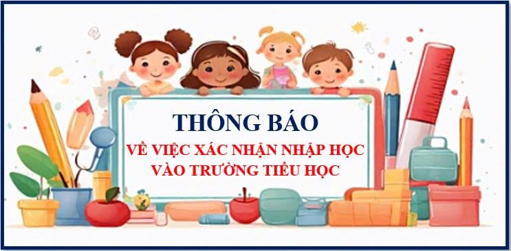Thông báo về việc xác nhận nhập học vào trường tiểu học