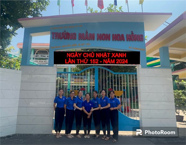 Hoạt động ngày chủ nhật xanh lần thứ 154 chào mừng kỉ niệm 93 năm ngày thành lập đoàn 23/6/1931-23/6/2024. Chi đoàn trường mầm non Hoa Hồng