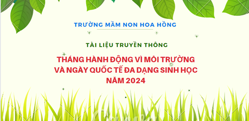 Tài liệu truyền thông tháng hành động vì môi trường và ngày quốc tế đa dạng sinh học năm 2024