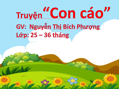 Giáo án Truyện Con cáo Lứa tuổi 24 - 36 tháng