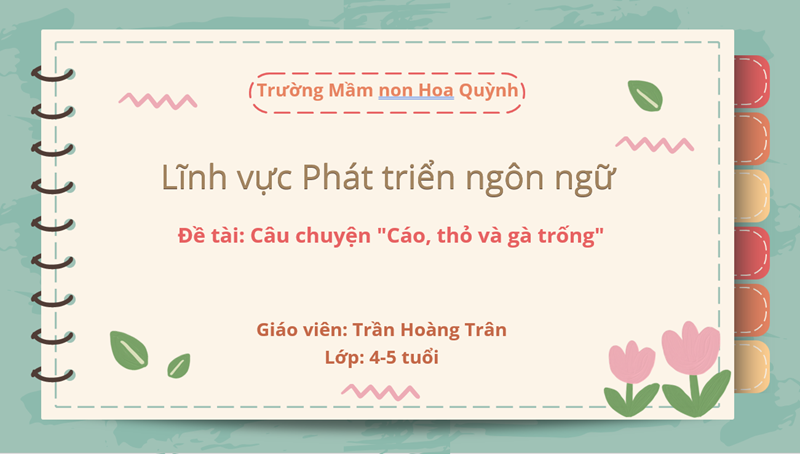 Giáo án Cáo, thỏ và gà trống
Lứa tuổi: 4 - 5 tuổi