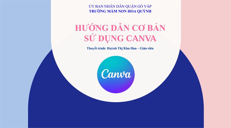 Tài liệu bồi dưỡng hè năm học 2024 - 2025: Hướng dẫn cơ bản sử dụng Canva
