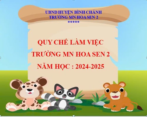 Quy chế làm việc trường mn hoa sen 2 năm học 2024-2025