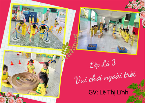Hoạt động Vui chơi ngoài trời - Lứa tuổi 5-6 tuổi