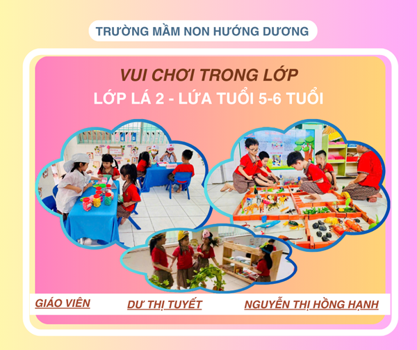 Hoạt động vui chơi trong lớp - Lứa tuổi 5-6 tuổi