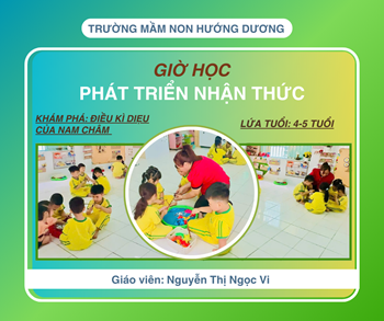Giờ học Trải nghiệm khám phá - Lứa tuổi 4-5 tuổi