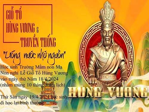 Trường Mầm non Mạ Non thông báo lịch nghỉ Lễ Giỗ Tổ Hùng Vương