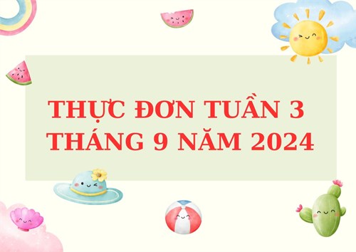 Thực đơn tuần 3 tháng 9 năm 2024