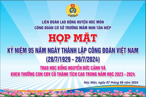 Chiều ngày 7/8/2024, Công đoàn trường MN Tân Hiệp tổ chức họp mặt kỷ niệm 95 năm ngày Thành lập Công Đoàn Việt Nam trao học Bổng Nguyễn Đức Cảnh và khen thưởng con CĐV có thành tích cao trong học tập năm học 2023-2024