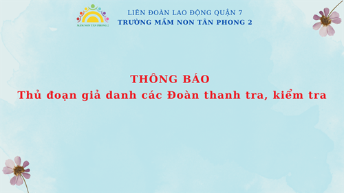 THÔNG BÁO 
Thủ đoạn giả danh các Đoàn thanh tra, kiểm tra