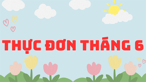 Thực đơn Tháng 6