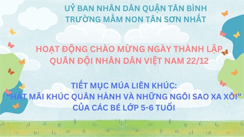 ❤️Trường Mầm non Tân Sơn Nhất tổ chức lễ hội “Cháu yêu chú Bộ đội”