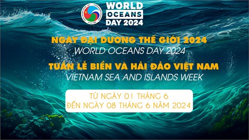 Hưởng ứng Tuần lễ Biển và Hải đảo Việt Nam và Ngày Đại dương thế giới năm 2024