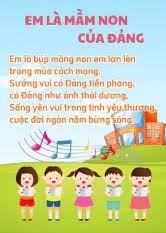 Bài hát:  Em là mầm non của Đảng 