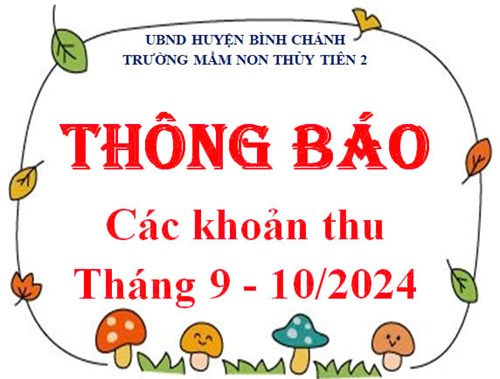 Thông báo các khoản thu Tháng 9 - 10/2024