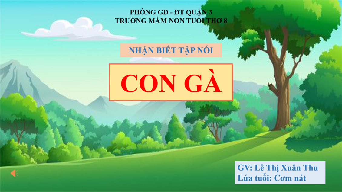 Giờ Học Nhận Biết Tập Nói  Con Gà 