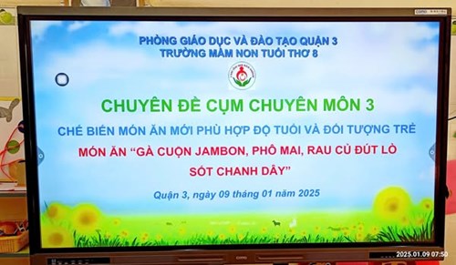 Chuyên đề Cụm Chuyên môn 3 - Bậc học Mầm non  CHẾ BIẾN MÓN ĂN MỚI PHÙ HỢP ĐỘ TUỔI VÀ ĐỐI TƯỢNG TRẺ: GÀ CUỘN JAMBON, PHÔ MAI, RAU CỦ ĐÚT LÒ SỐT CHANH DÂY 