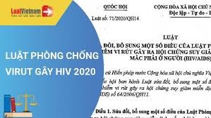 Luật Phòng,chống nhiễm virut gây ra hội chứng suy giảm miễn dịch mắc phải ở người (HIV/AIDS) số 71/2020/QH14