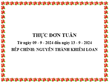Thực đơn tuần từ ngày 09-9 đến ngày 13-9-2024