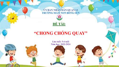 Chong chóng quay (Lứa tuổi 5-6 tuổi)
