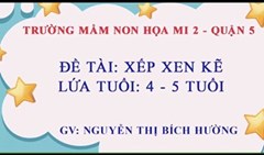 Khối chồi - xếp xen kẽ - cô nguyễn thị bích hường