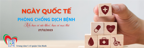 Ngày Quốc tế phòng chống dịch bệnh (27/12/2023)