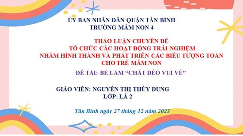 Thảo luận sau dự chuyên đề:  tổ chức các hoạt động trải nghiệm nhằm hình thành và phát triển các biểu tượng toán cho trẻ mầm non 