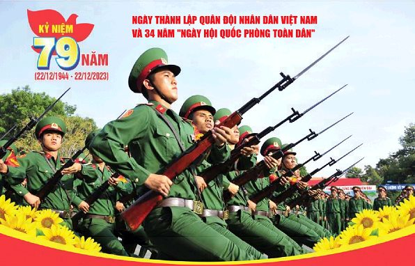 Nhân kỷ niệm 79 năm ngày thành lập Quân đội Nhân dân Việt Nam (22/12/1944-22/12/2023) và 34 năm ngày Quốc Phòng toàn dân (22/12/1989-22/12/2023)